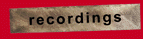 [recordings]